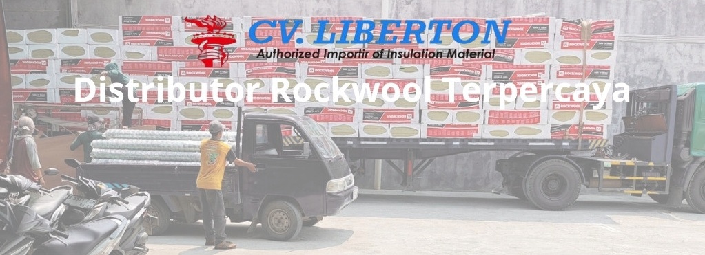 Pengiriman produk Rockwool oleh CV Liberton Jakarta